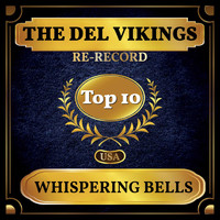 The Del Vikings - Whispering Bells (Billboard Hot 100 - No 9)
