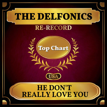 The Delfonics - He Don't Really Love You (Billboard Hot 100 - No 92)
