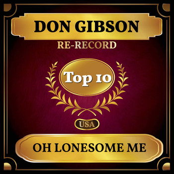 Don Gibson - Oh Lonesome Me (Billboard Hot 100 - No 7)