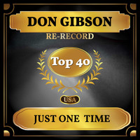 Don Gibson - Just One Time (Billboard Hot 100 - No 29)