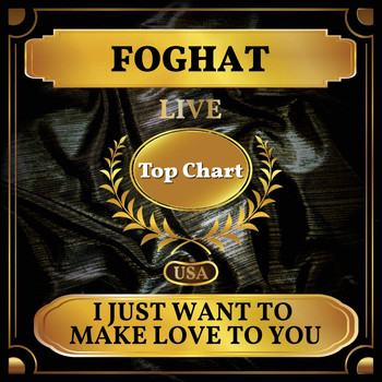 Foghat - I Just Want to Make Love to You (Billboard Hot 100 - No 83)