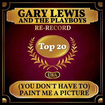 Gary Lewis and The Playboys - (You Don't Have to) Paint Me a Picture (Billboard Hot 100 - No 15)