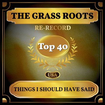 The Grass Roots - Things I Should Have Said (Billboard Hot 100 - No 23)
