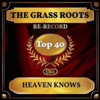 The Grass Roots - Heaven Knows (Billboard Hot 100 - No 24)