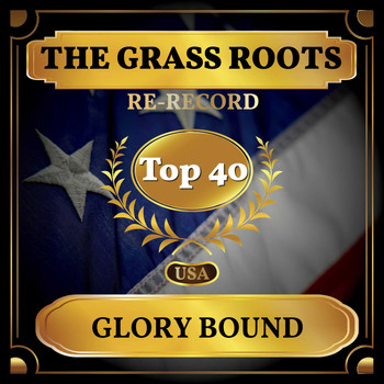 The Grass Roots - Glory Bound (Billboard Hot 100 - No 34)