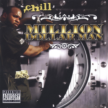 CHILL - Million Dollar Man