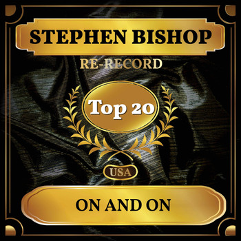 Stephen Bishop - On and On (Billboard Hot 100 - No 11)