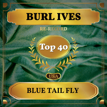 Burl Ives - Blue Tail Fly (Billboard Hot 100 - No 24)
