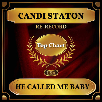 Candi Staton - He Called Me Baby (Billboard Hot 100 - No 52)