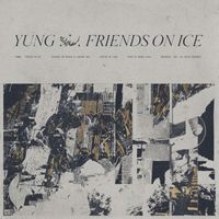 Yung - Friends On Ice
