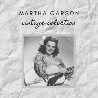 Martha Carson - Martha Carson - Vintage Selection