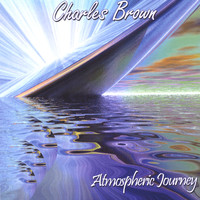 Charles Brown - Atmospheric Journey