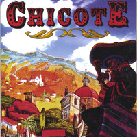 Chicote - Historias Del Rancho