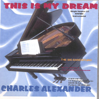 Charles Alexander - This Is My Dream (Single)