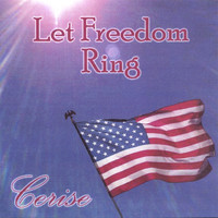 Cerise - Let Freedom Ring