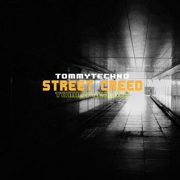 Tommytechno - Street Creed