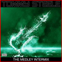 Tommy Steele - The Medley Intermix