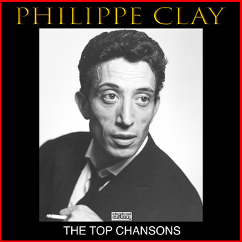 Philippe Clay - The Top Chansons