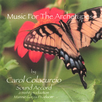 Carol Colacurcio - Music For The Archetypes