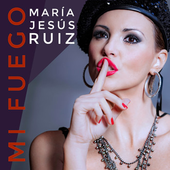 Maria Jesus Ruiz - Mi Fuego
