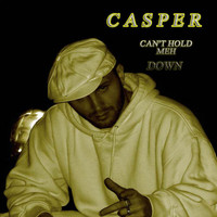 Casper - Can't Hold Meh Down