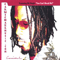 Carmichael - You Can't Break Me! (ASCAP)