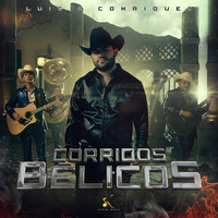 Luis R Conriquez - Corridos Belicos