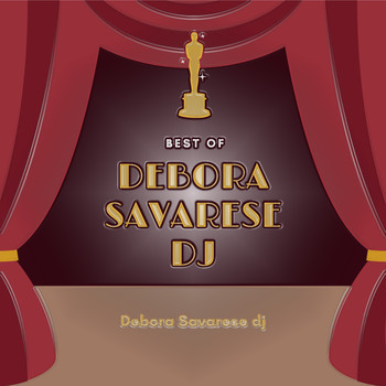 Debora Savarese DJ - Best of Debora Savarese DJ