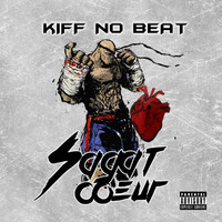 Kiff No Beat - Ca gate cœur (Explicit)