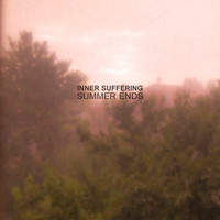 Inner Suffering - Summer Ends