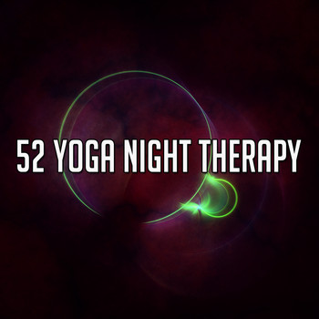 Classical Study Music - 52 Yoga Night Therapy