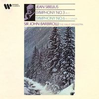 Sir John Barbirolli - Sibelius: Symphonies Nos. 3 & 6