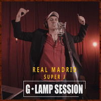 Super J - Real Madrid (G-Lamp Session)