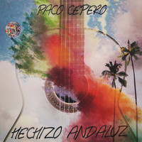 Paco Cepero - Hechizo Andaluz