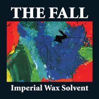 The Fall - Imperial Wax Solvent (Expanded Edition)
