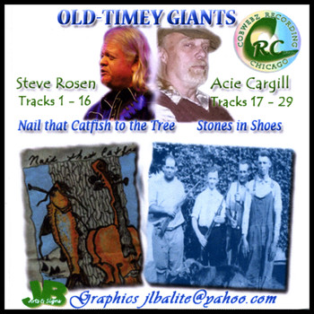Acie Cargill, Steve Rosen - Old-Timey Giants