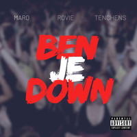 Maro - Ben Je Down (Explicit)