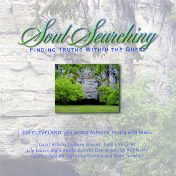 Jim Cleveland and Mark Austin - Soul Searching: Finding Truths Within the Quest