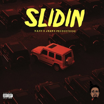 Mann - Slidin (Explicit)