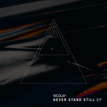 Nicolay - Never Stand Still - EP