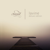 Moist - Lavine (Deluxe Edition)