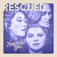Nobody's Girl - Rescued