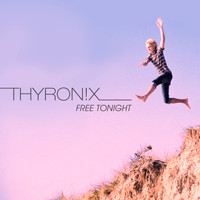 Thyron!x - Free Tonight