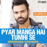 Sreerama Chandra - Pyar Manga Hai Tumhi Se