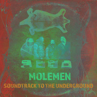 Molemen - Soundtrack to the Underground (Explicit)