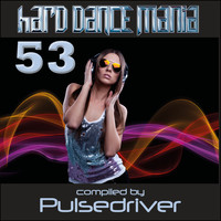 Pulsedriver - Hard Dance Mania 53