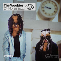 The Wookies - 24 Horas