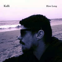 Kalli - How Long
