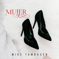 Mike Tambasen / - Mujer