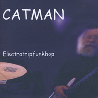 Catman - Electrotripfunkhop